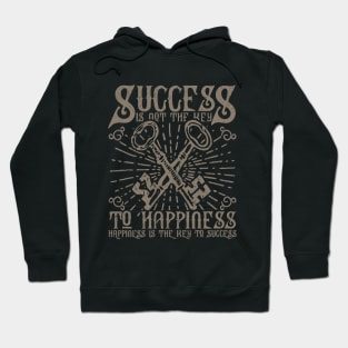 Success Is Not The Key To Happiness - Happiness Is The Key To Success, Vintage/Retro Design Hoodie